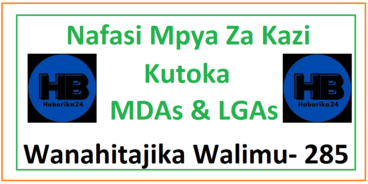 Nafasi Mpya 285 za Kazi ya Uwalimu Kutoka MDAs & LGAs Septemba 2024