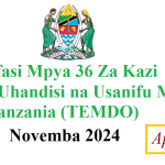 Nafasi Mpya 36 Za Kazi Shirika la Uhandisi na Usanifu Mitambo Tanzania (TEMDO) Novemba 2024