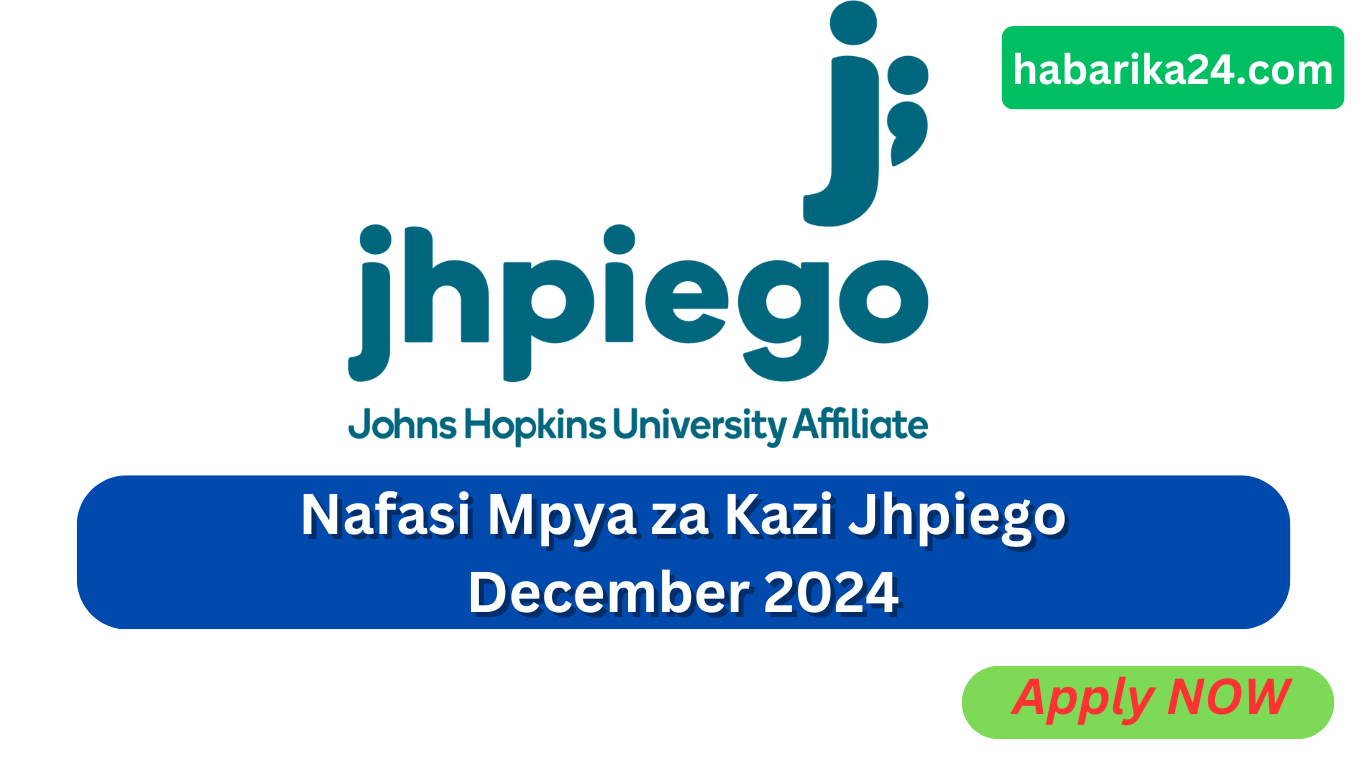 Nafasi Mpya za Kazi Kutoka Jhpiego December 2024