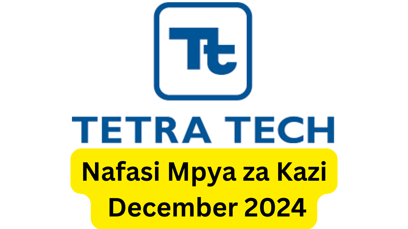 Nafasi za Kazi Tetra Tech December 2024
