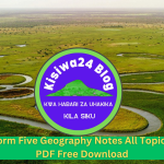 Form Five Geography Notes All Topics PDF Free Download