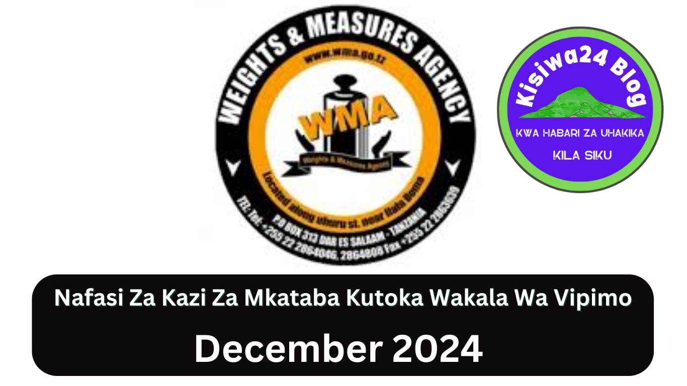 Nafasi Mpya 20 Za Kazi Za Mkataba Kutoka Wakala Wa Vipimo (WMA) December 2024