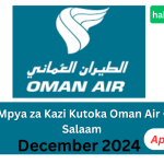 Nafasi Mpya za Kazi Kutoka Shirika la Ndege la Oman (Oman Air) Dar es Salaam December 2024