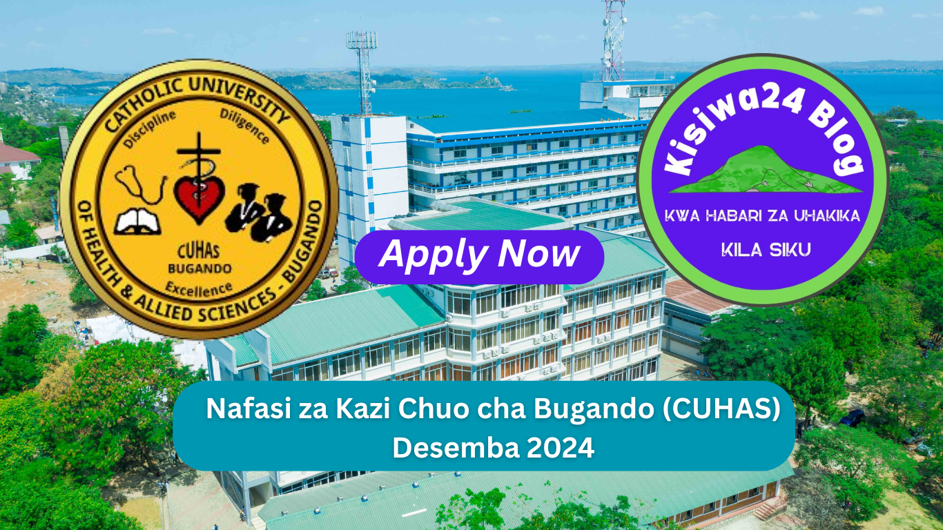 Nafasi za Kazi Chuo cha Bugando (CUHAS) Desemba 2024