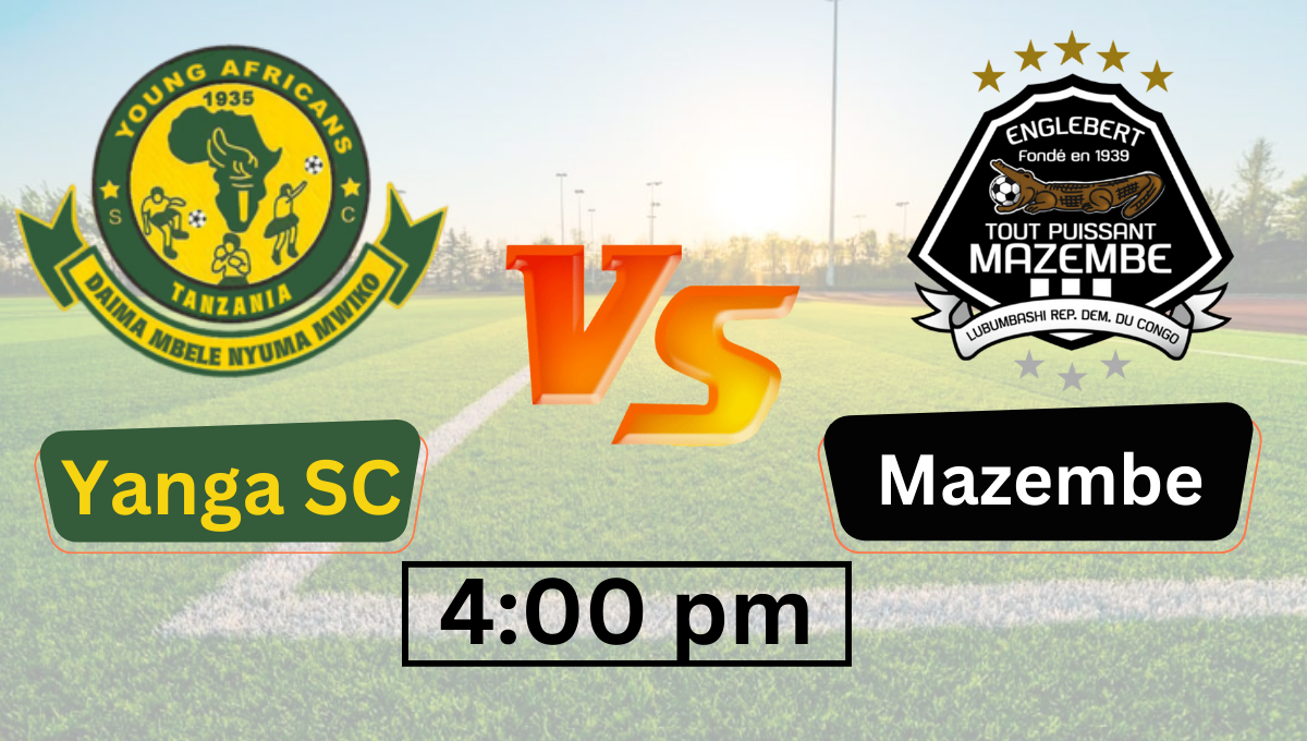 Mechi ya Yanga SC vs TP Mazembe leo 04/01/ 2025 Saa Ngapi? Mechi ya Yanga SC vs TP Mazembe leo 04/01/ 2025 Saa Ngapi?