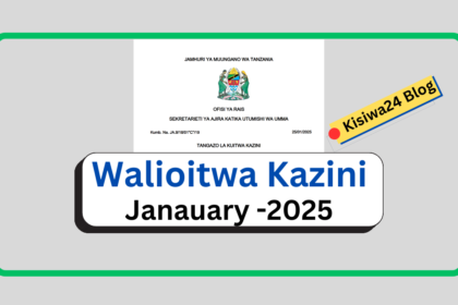 Majina Walioitwa Kazini Taasisi Mbalimbali Za Umma 25 January 2025