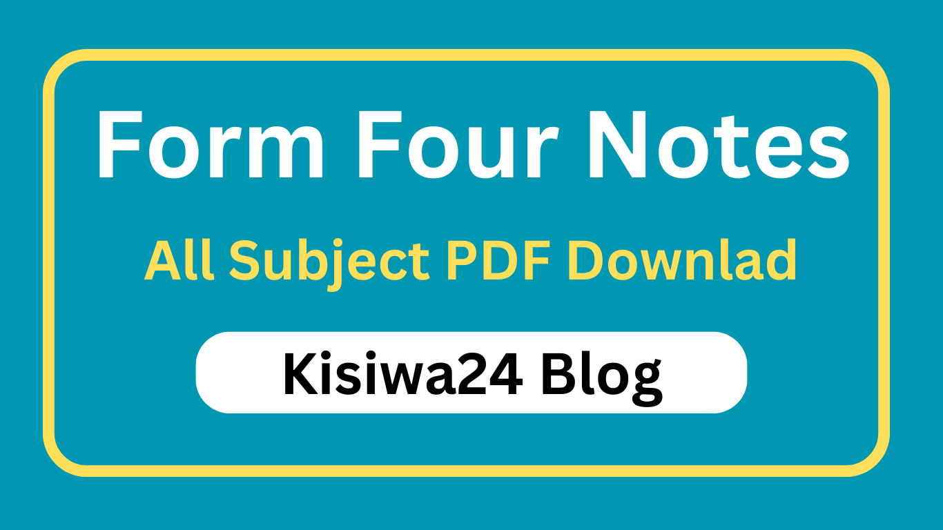 Form Four Notes All Subjects