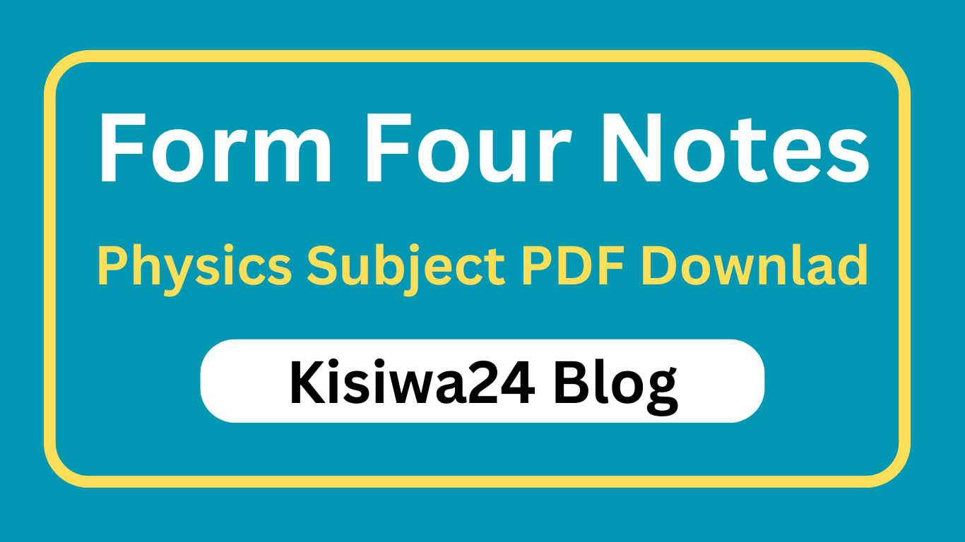 Form Four Physics Notes All Topics