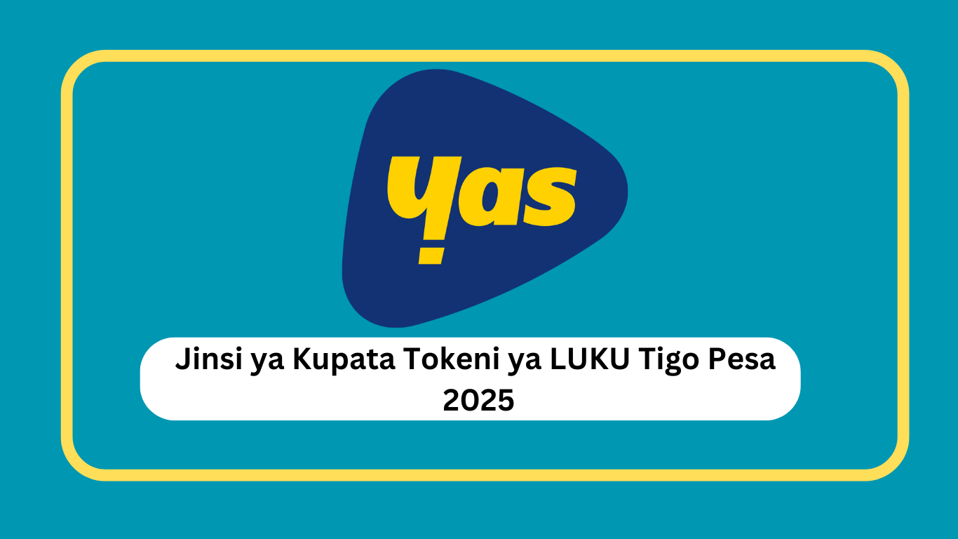 Jinsi ya Kupata Tokeni ya LUKU Tigo Pesa 2025