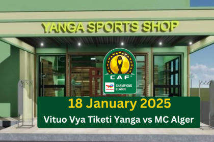 Vituo Vya Kununua Tiketi Mechi ya Yanga vs MC Alger 18/01/2025