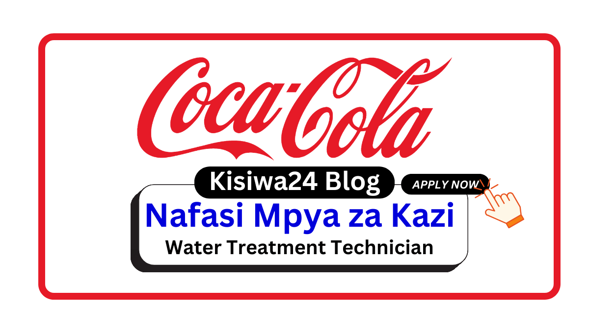 Nafasi za Kazi – Water Treatment Technician at Coca Cola February 2025