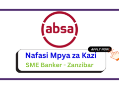 Nafasi za Kazi – SME Banker – Zanzibar at Absa Group February 2025