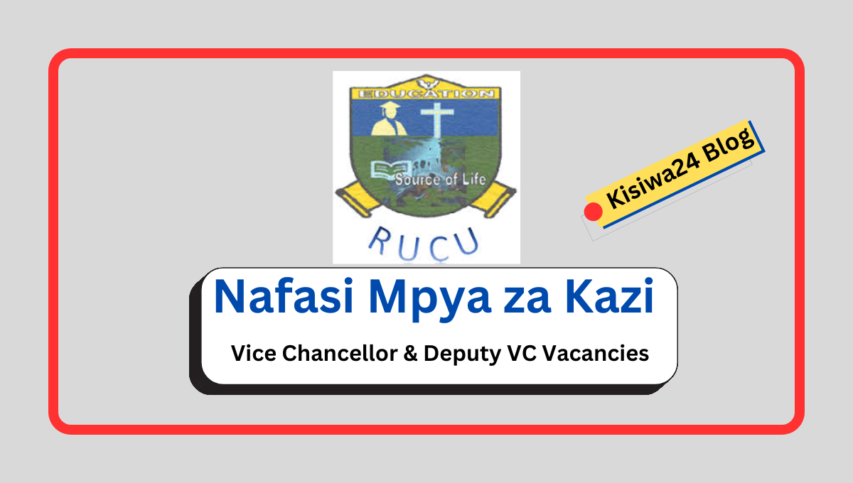 Nafasi za kazi – Vice Chancellor & Deputy VC Vacancies at Ruaha Catholic University