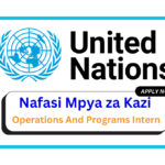 Nafasi za Kazi - Operations And Programs Intern at UN February 2025