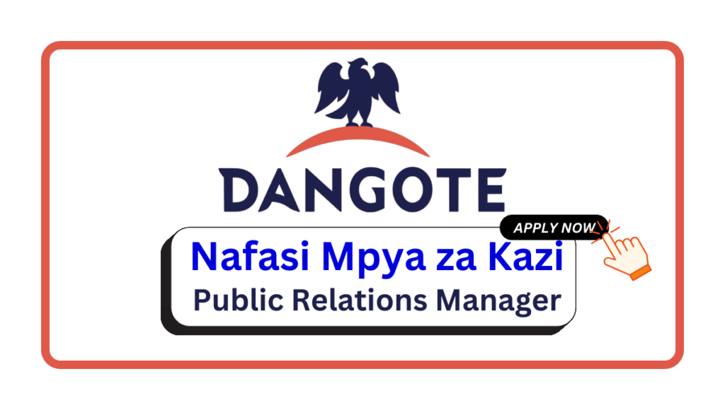 Nafasi za Kazi - Public Relations Manager at Dangote Industries Limited