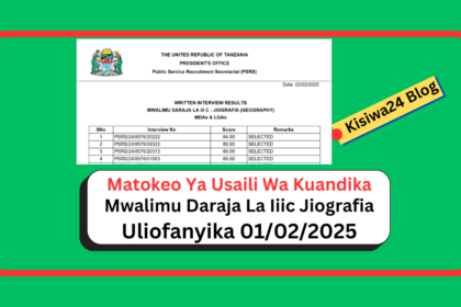 Matokeo Ya Usaili Wa Kuandika Mwalimu Daraja La Iiic Jiografia Uliofanyika 01/02/2025