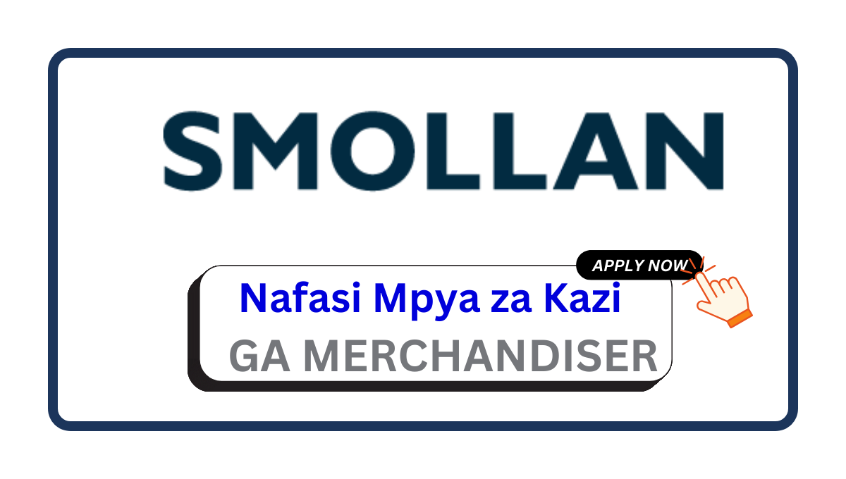 Nafasi za Kazi – GA MERCHANDISER at Smollan February 2025