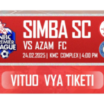 Vituo Vya Kununua Tiketi Mechi ya Simba SC vs Azam FC 24/02/2025