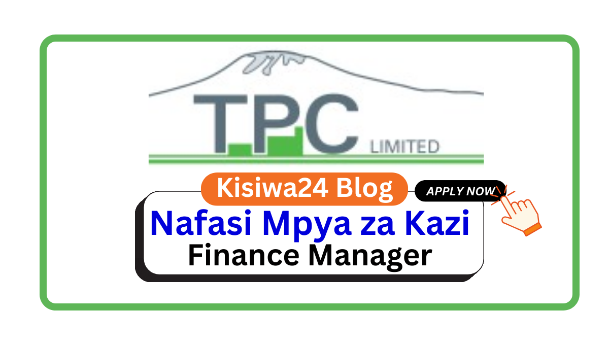 Nafasi za Kazi – Finance Manager at TPC Ltd March 2025 Nafasi za Kazi – Finance Manager at TPC Ltd March 2025
