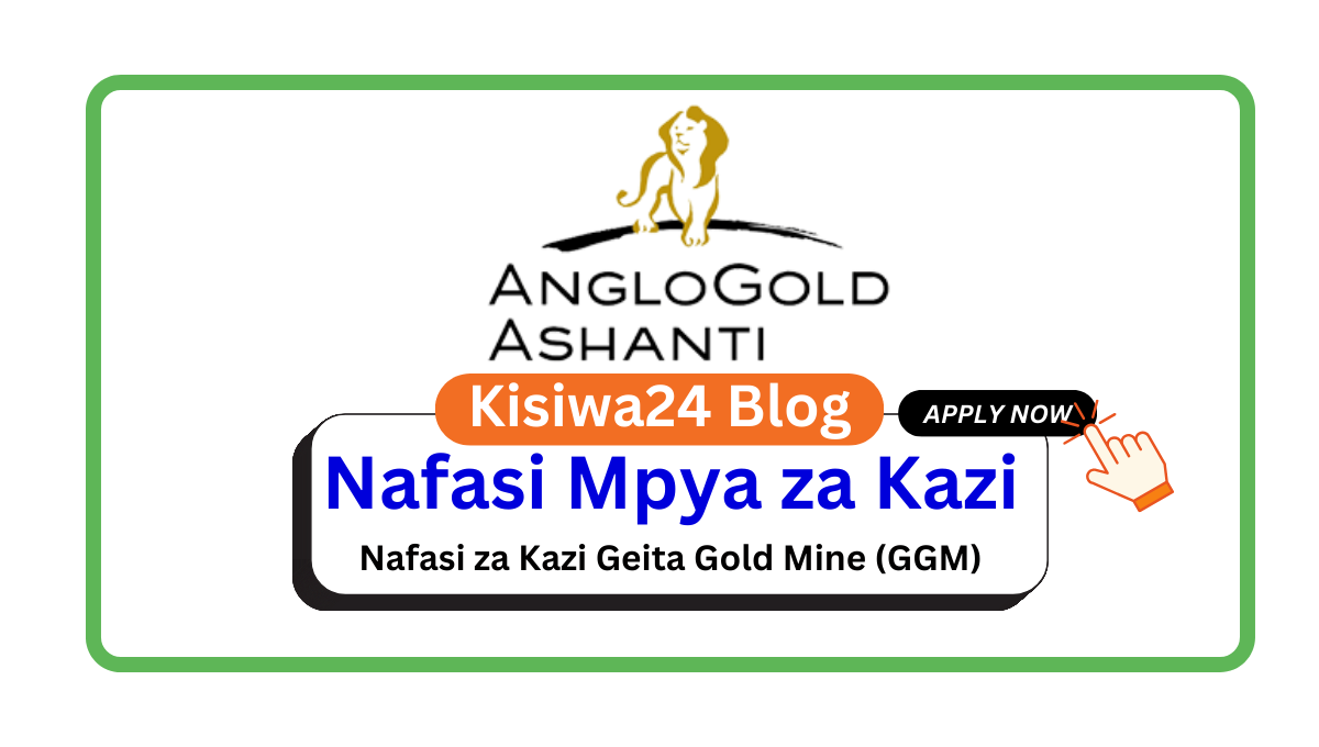 Nafasi za Kazi Geita Gold Mine (GGM) March 2025 Nafasi za Kazi Geita Gold Mine (GGM) March 2025