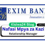 Nafasi za Kazi - Relationship Manager at Exim Bank March 2025