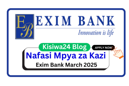 Nafasi 3 za Kazi at Exim Bank March 2025