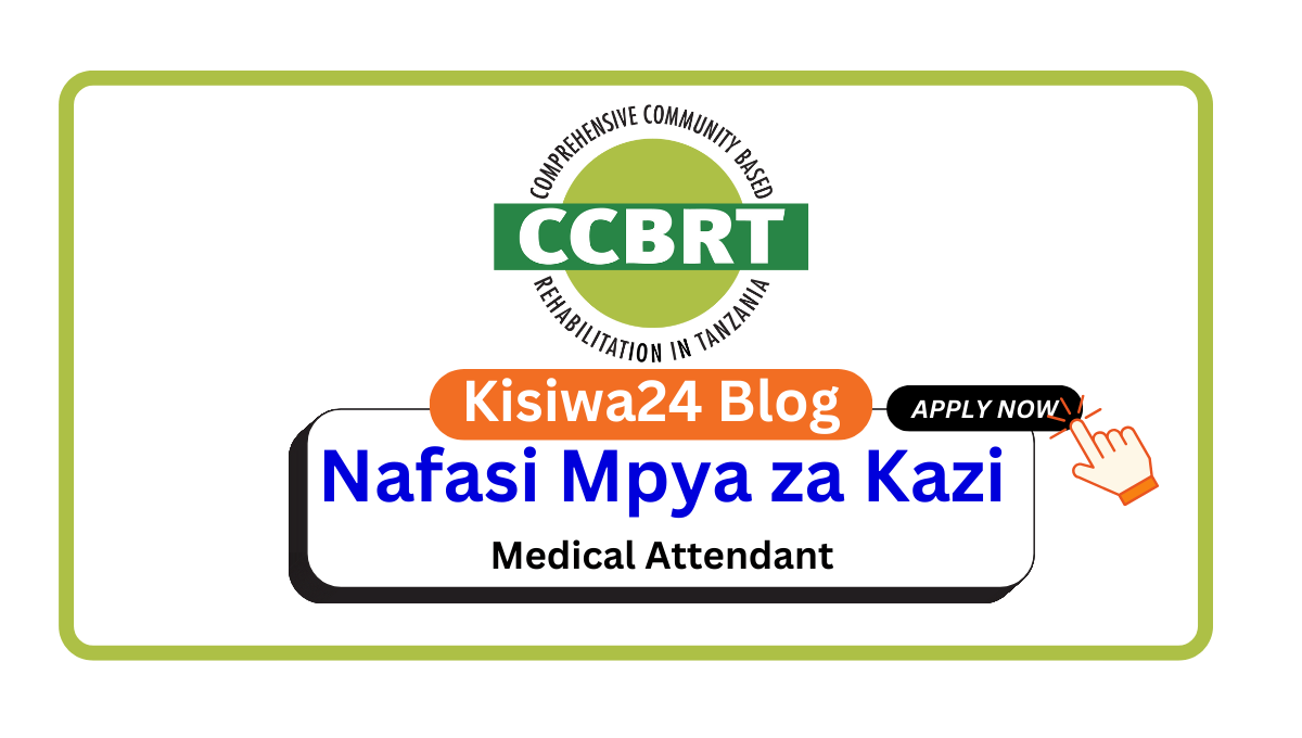 Nafasi za Kazi - Medical Attendant at CCBRT March 2025