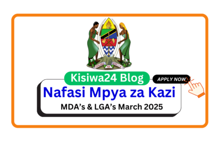 Nafsi 51 za Kazi Kutoka MDA’s & LGA’s March 2025