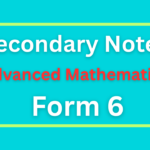 Advanced Mathematics Notes For Form Six