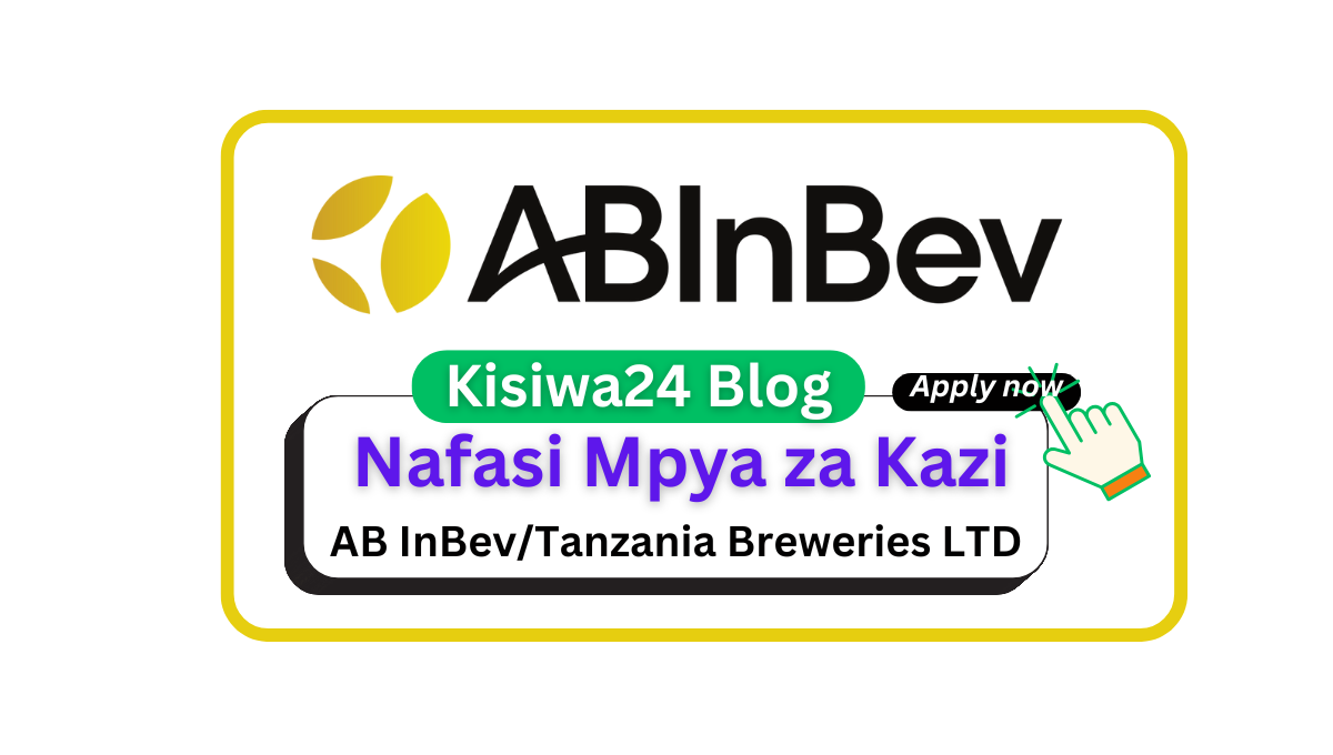 Nafasi 6 za Kazi at AB InBev/Tanzania Breweries LTD April 2025 Nafasi 6 za Kazi at AB InBev/Tanzania Breweries LTD April 2025