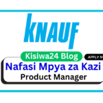 Nafasi za Kazi - Product Manager at Knauf Gypsum Tanzania April 2025