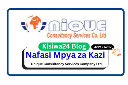 Nafasi 60 za Kazi at Unique Consultancy Services Company Ltd April 2025