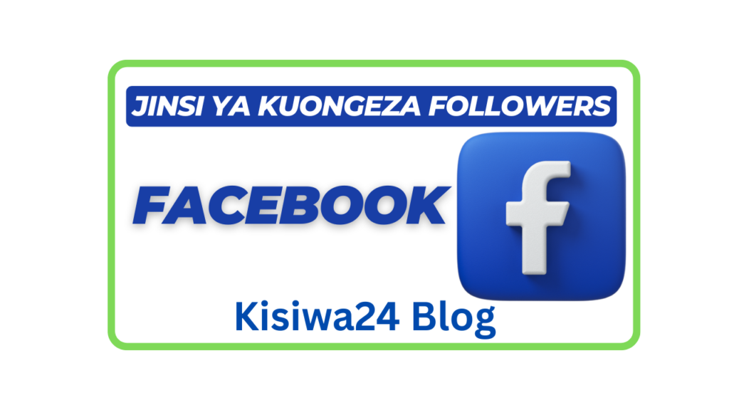 Jinsi Ya Kuongeza Followers Facebook
