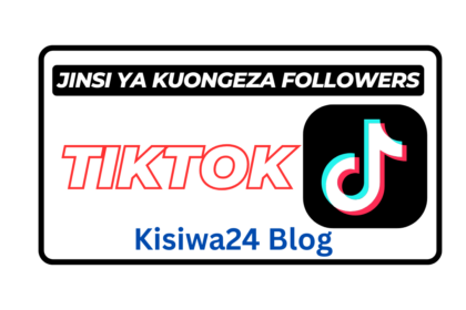 Jinsi Ya Kupata Followers Wengi TikTok