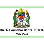 MAJINA Walioitwa Kazini Utumishi May 2025
