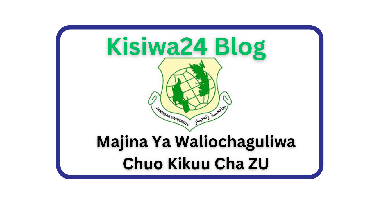 Majina Ya Waliochaguliwa Chuo Kikuu Cha Zanzibar University (ZU) 2025/2026