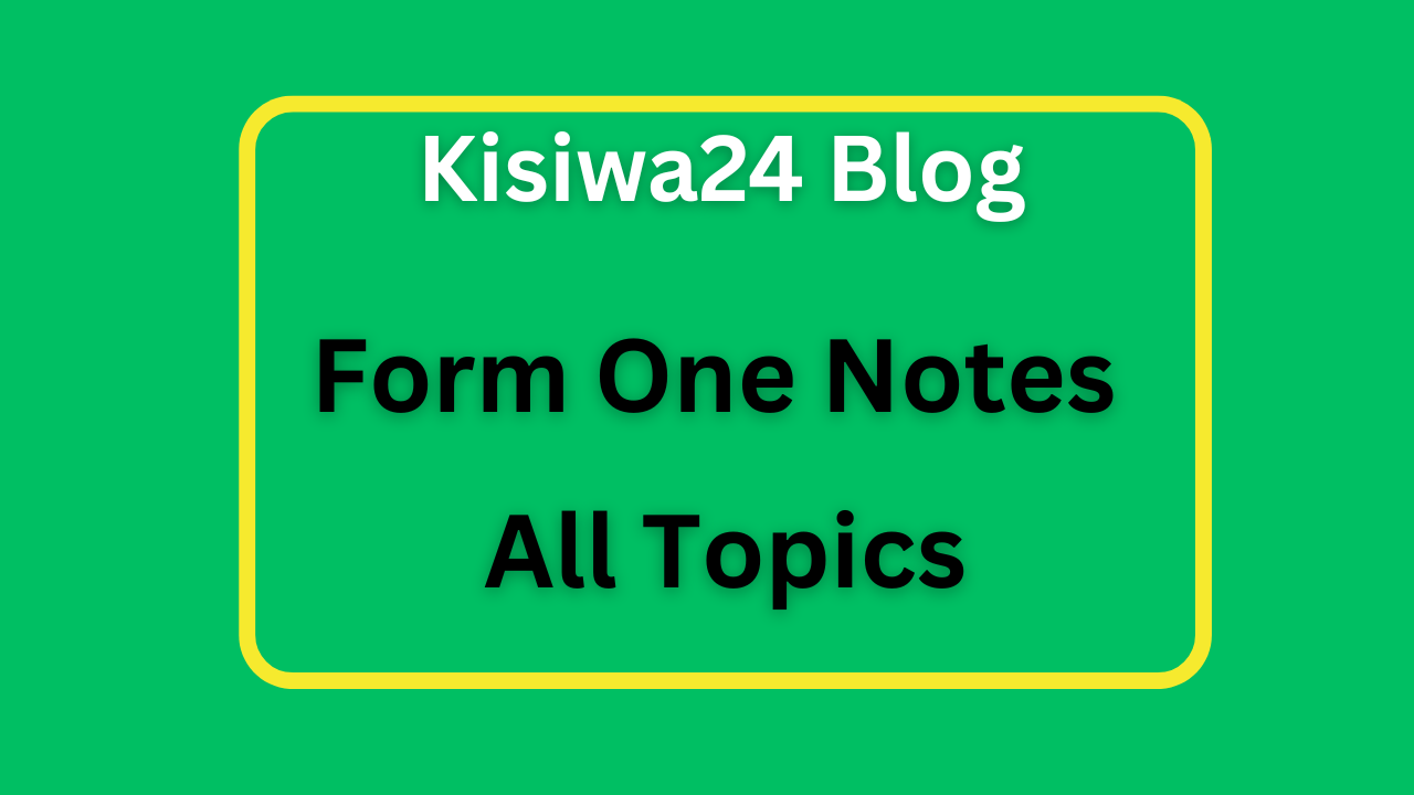 Form One Notes