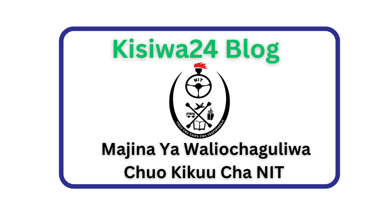 Majina Ya Waliochaguliwa Chuo Kikuu Cha NIT 2025/2026