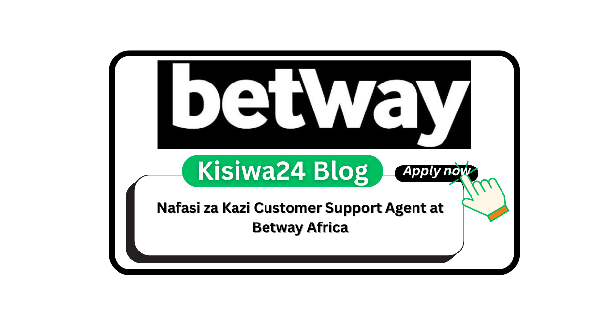 Nafasi za Kazi Customer Support Agent at Betway Africa