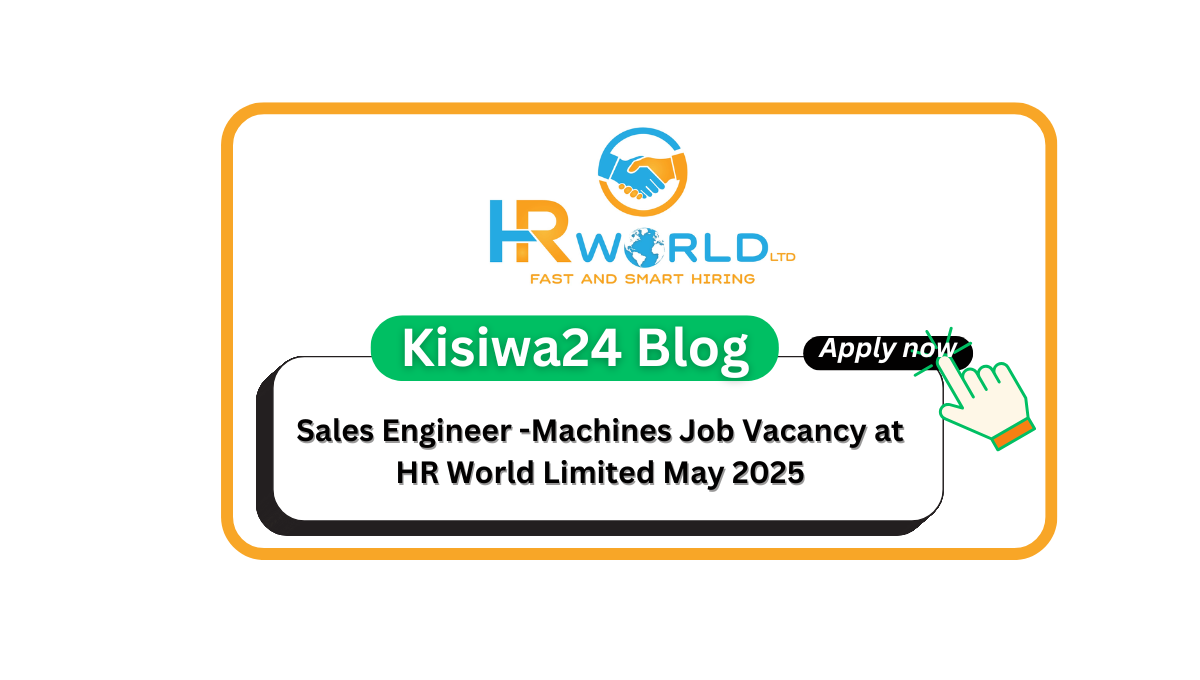 Sales Engineer -Machines Job Vacancy at HR World Limited May 2025