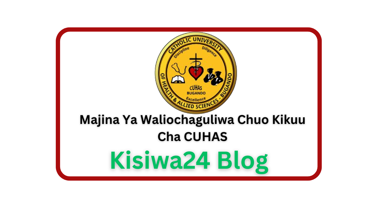 Majina Ya Waliochaguliwa Chuo Kikuu Cha CUHAS 2025/2026