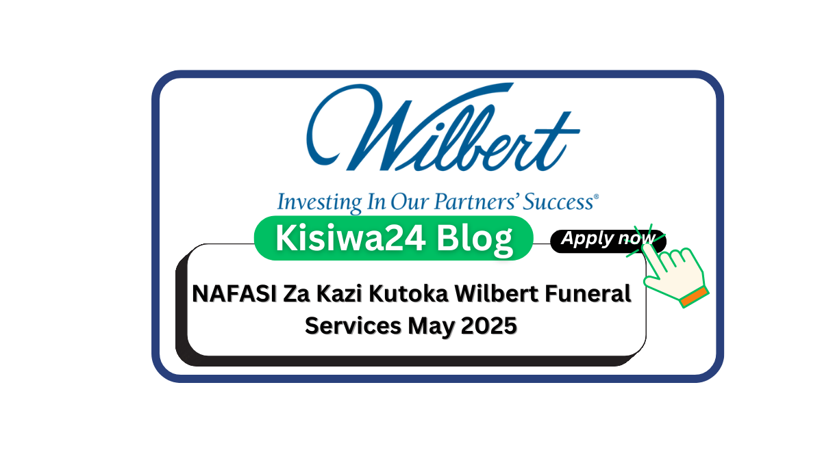 NAFASI Za Kazi Kutoka Wilbert Funeral Services May 2025