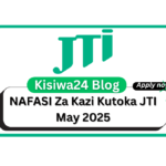 NAFASI za Kazi Kutoka JTI May 2025