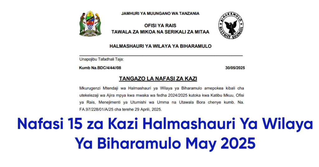 Nafasi 15 za Kazi Halmashauri Ya Wilaya Ya Biharamulo May 2025