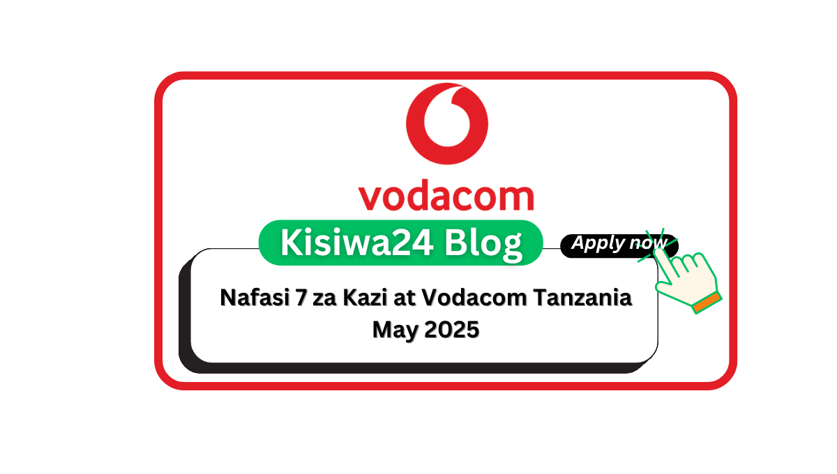 Nafasi 7 za Kazi at Vodacom Tanzania May 2025