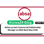Nafasi ya Kazi Commercial Relationship Manager at ABSA Bank May 2025