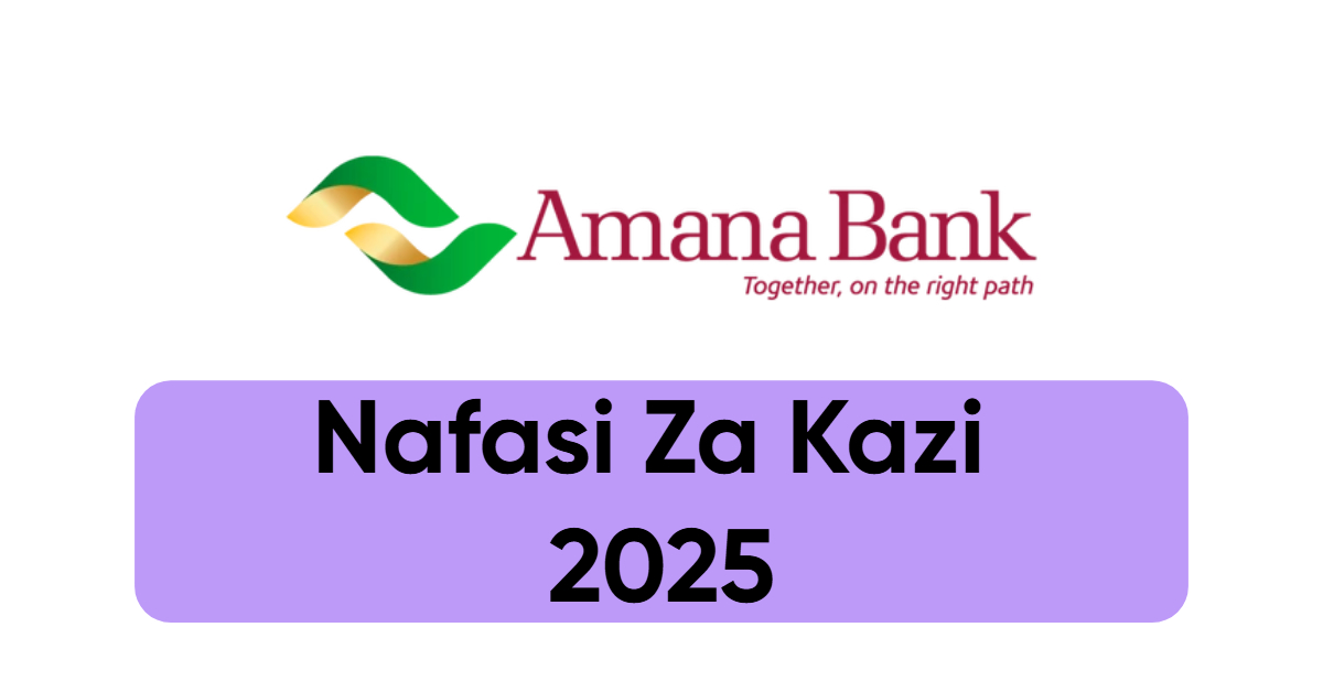 Nafasi za Kazi Amana Bank May 2025
