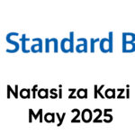 Nafasi za Kazi Standard Bank May 2025