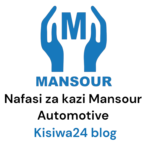 Nafasi za Kazi Mansour Automotive Mei 2025
