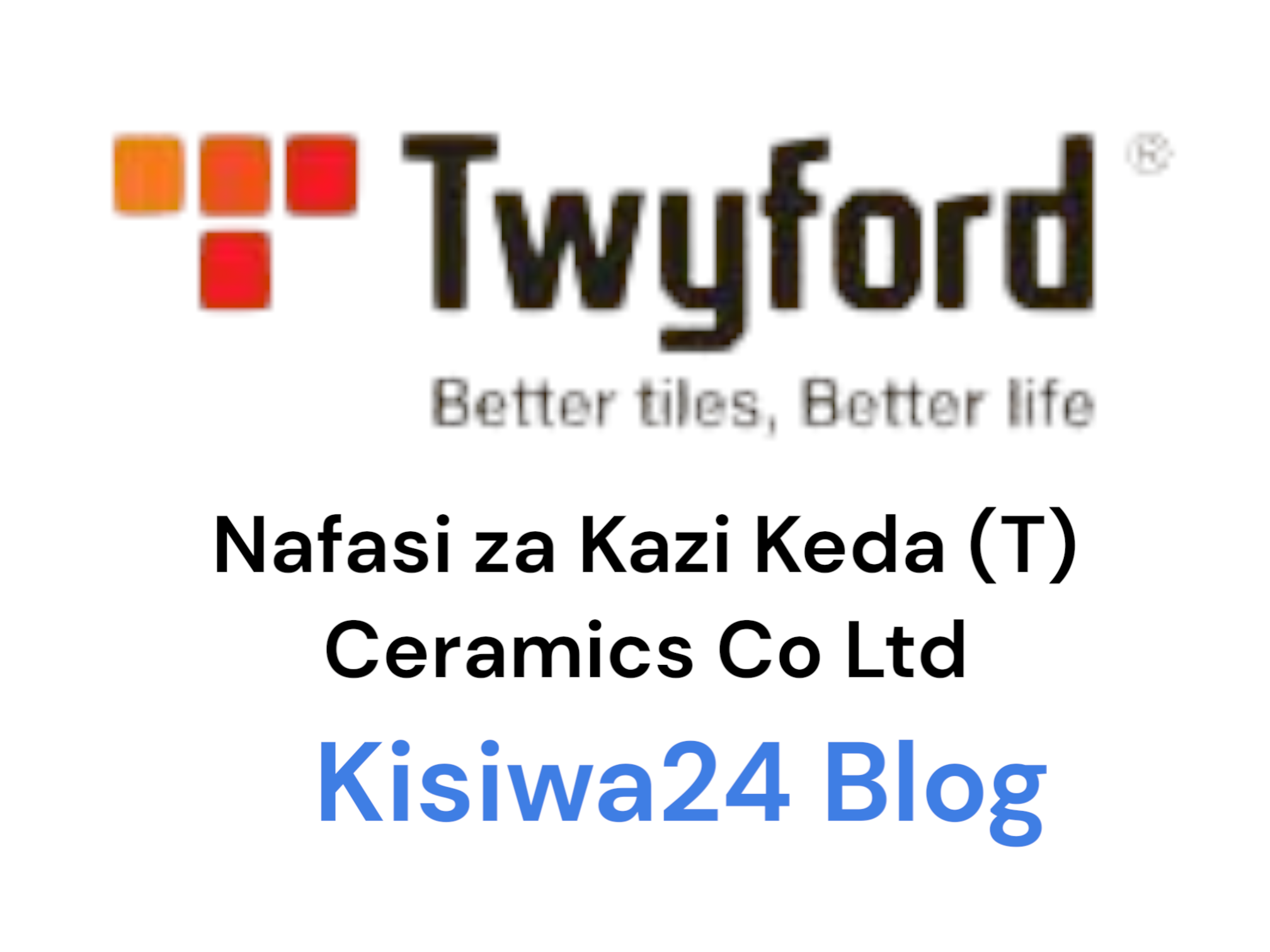 Nafasi za Kazi Keda (T) Ceramics Co Ltd May 2025